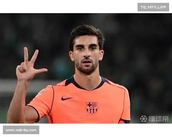 费兰·托雷斯戴帽创个人纪录，成巴萨进攻新支点